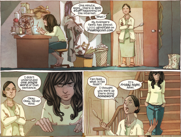 {Image is a scan of a comic page. The first cell shows a teenage girl at a computer. Her mother stands in the doorway with a soup spoon in hand. The girl says, "One minute, Ammi...there is epic stuff happening on the Internet." Her mother says, "What?" The girl says, "My Avengers fanfic has almost 1,000 upvotes on freakingcool.com." The second cell shows the girl closing her computer in the foreground while her mother waits in the background. Her mother says, "I didn't understand one single word of that sentence." The girl says, "Okay. Okay. Never mind." The third cell shows the girl following her mother down the stairs. Her mother says, "Fan feek...what is fan feek?! I thought you were up there doing homework." The girl says, "It's Friday night, Ammi."}